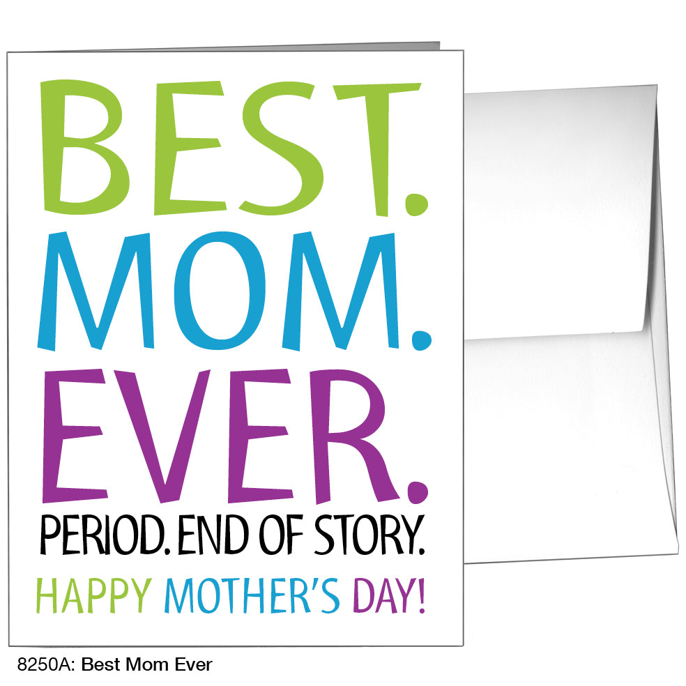 Best Mom Ever, Greeting Card (8250A)