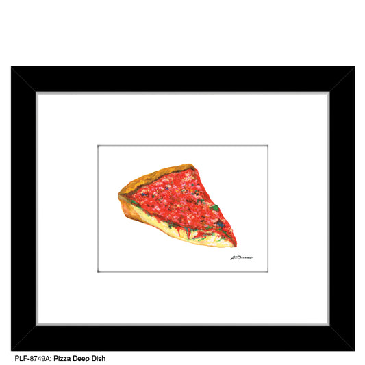 Pizza Deep Dish , Print (#8749A)