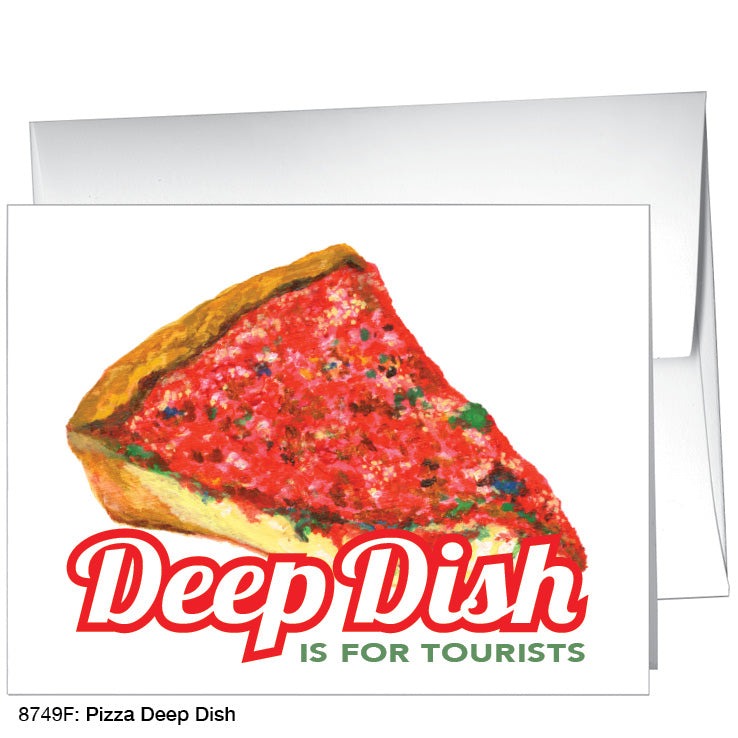 Pizza Deep Dish, Greeting Card (8749F)