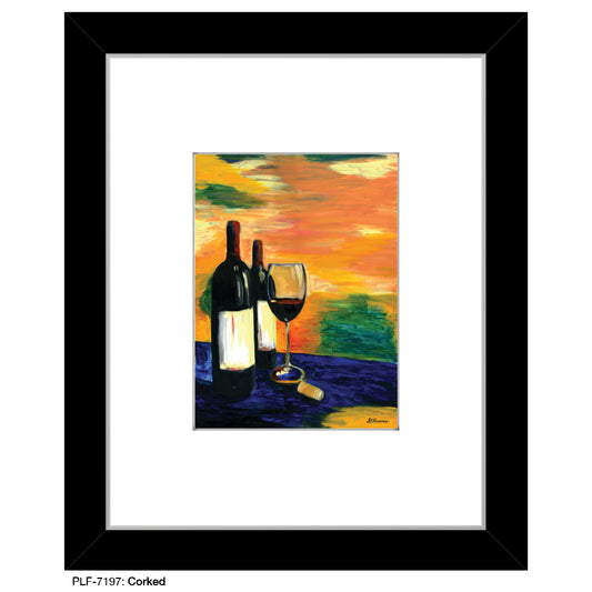 Corked, Print (#7197)