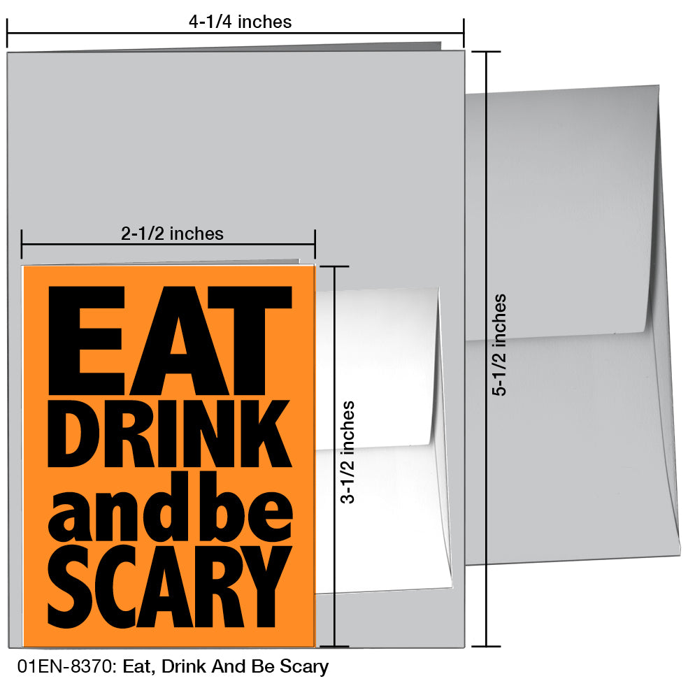 Eat, Drink And Be Scary, Greeting Card (8370)